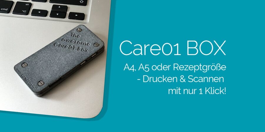 Care01 Box - Drucken und Scannen mit nur einem Klick|Care01 Box - Care01 Arztsoftware